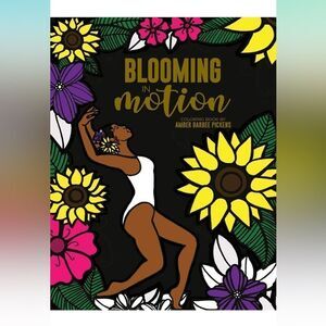 NWT Blooming in Motion Coloring Book Amber Barbee Pickens Black History